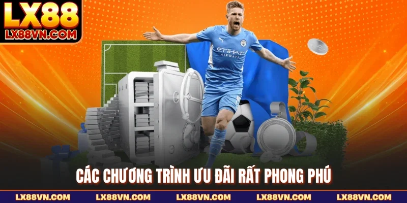 Các chương trình ưu đãi rất phong phú