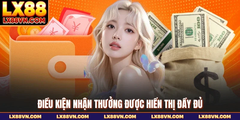 Điều kiện nhận thưởng được hiển thị đầy đủ