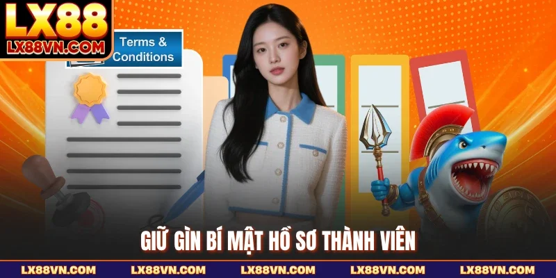 Giữ gìn bí mật hồ sơ thành viên